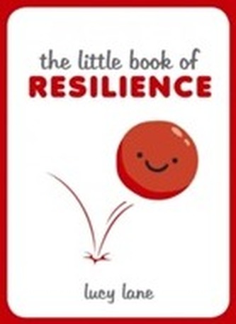The Little Book of Resilience