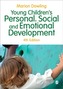 Young Children's Personal, Social and Emotional Development