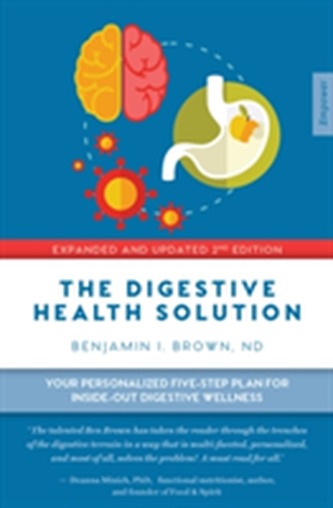 The Digestive Health Solution - Expanded & Updated 2nd Edition