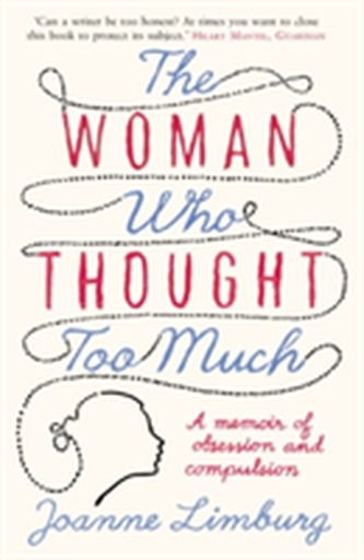 The Woman Who Thought too Much
