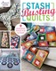 Stash Busting Quilts