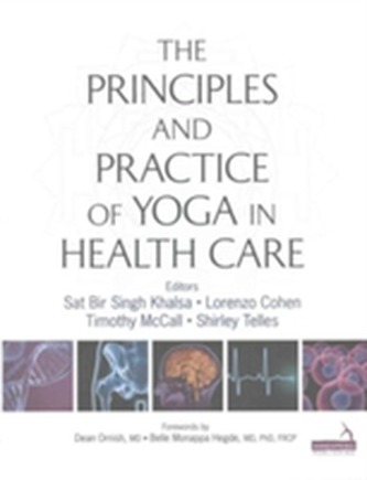 Principles and Practice of Yoga in Health Care