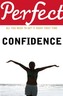 Perfect Confidence
