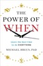 The Power of When