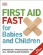 First Aid Fast for Babies and Children