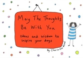 May the Thoughts Be with You