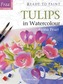Ready to Paint: Tulips
