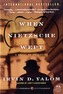 WHEN NIETZSCHE WEPT