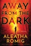 Away from the Dark