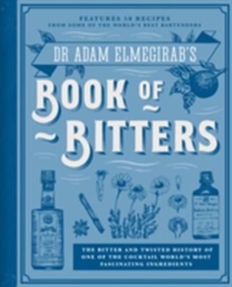 Dr. Adam Elmegirab's Book of Bitters