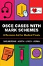 OSCE Cases with Mark Schemes