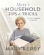 Mary's Household Tips and Tricks