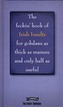 The Feckin' Book of Irish Insults for gobdaws as thick as manure and only half as useful