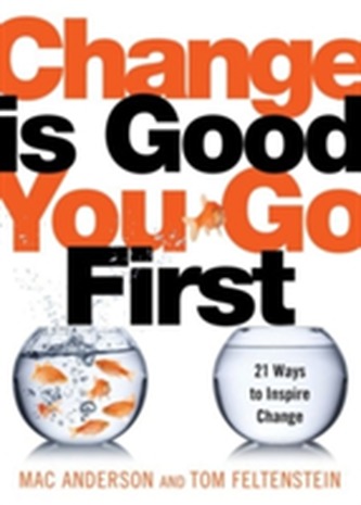Change Is Good...You Go First