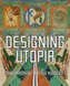 Designing Utopia