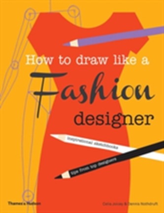 How to Draw Like a Fashion Designer