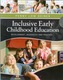 Inclusive Early Childhood Education: Dev/resources/practice
