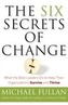 The Six Secrets of Change