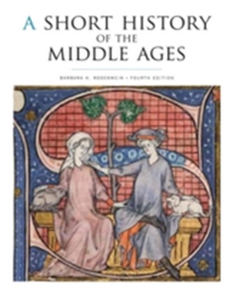 A Short History of the Middle Ages, Fourth Edition