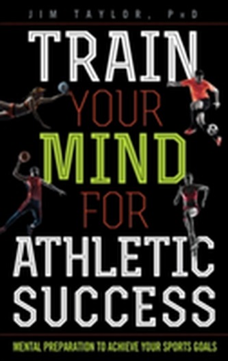 Train Your Mind for Athletic Success