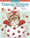 Teacup Kittens Coloring Book