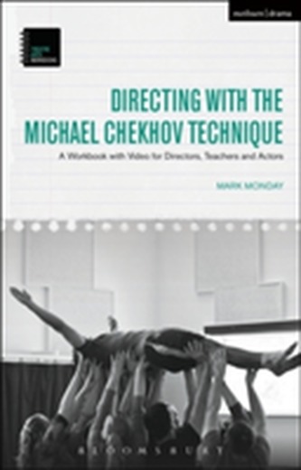 Directing with the Michael Chekhov Technique
