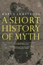 A Short History Of Myth