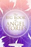 The Big Book of Angel Stories