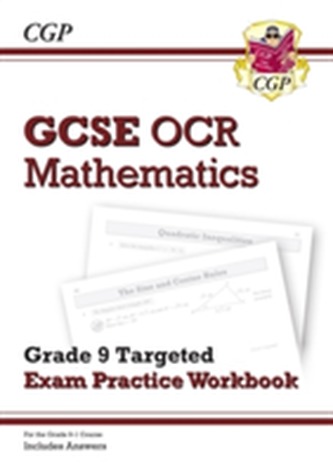 GCSE Maths OCR Grade 9 Targeted Exam Practice Workbook (includes Answers)