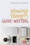 The Sociology Student's Guide to Writing