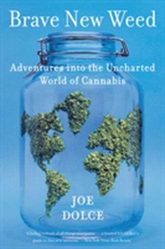 Brave New Weed