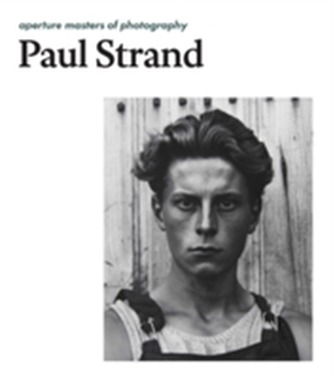Paul Strand: Aperture