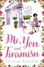 Me, You and Tiramisu