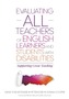 Evaluating ALL Teachers of English Learners and Students With Disabilities