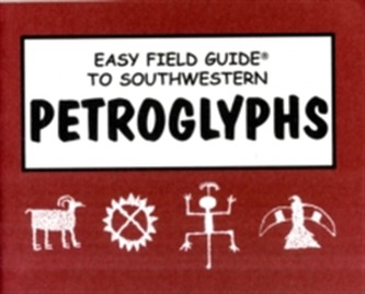Easy Field Guide to Southwestern Petroglyphs