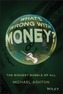 What's Wrong with Money?