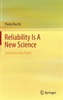 Reliability is a New Science
