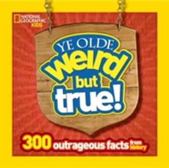 Ye Olde Weird But True!