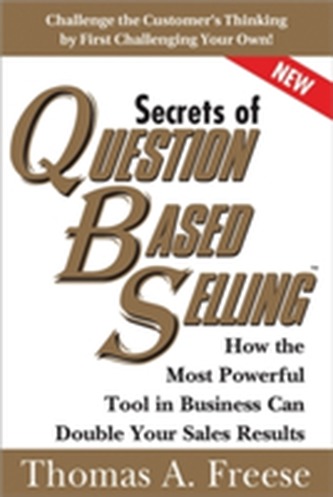 Secrets of Question-based Selling
