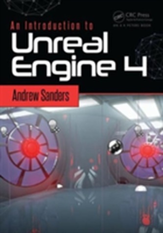 An Introduction to Unreal Engine 4