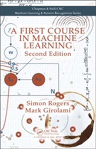 A First Course in Machine Learning, Second Edition