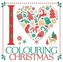 I Heart Colouring Christmas