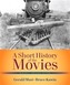 Short History of the Movies, A  , Abridged Edition