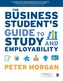 The Business Student's Guide to Study and Employability
