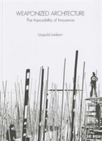 Weaponized Architecture