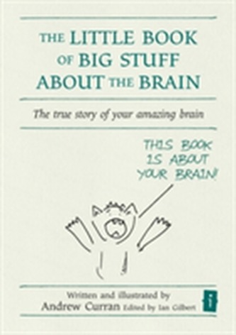 The Little Book of Big Stuff About the Brain