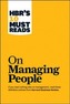 HBR's 10 Must Reads on Managing People (with featured article Leadership That Gets Results, by Daniel Goleman)