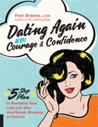 Dating Again with Courage and Confidence