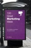 100 Great Marketing Ideas