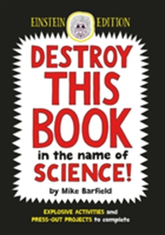 Destroy This Book in the Name of Science: Einstein Edition